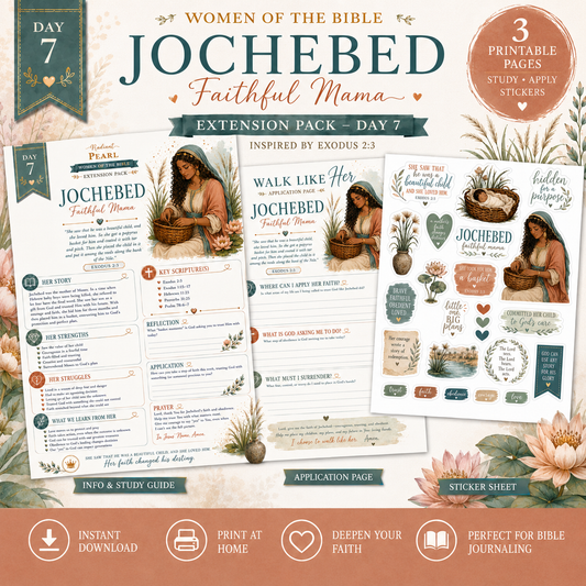 Day 7 – Jochebed Extension Pack | Women of the Bible Scripture Writing & Bible Study Printable